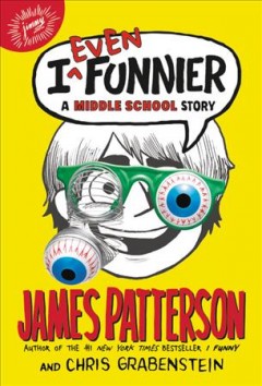 I even funnier : a middle school story  Cover Image