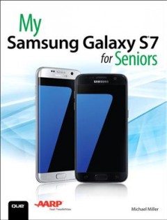 My Samsung Galaxy S7 for seniors  Cover Image