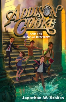 Addison Cooke and the ring of destiny Book cover