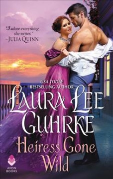 Heiress gone wild  Cover Image
