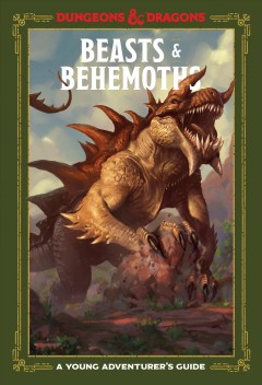 Beasts & behemoths : a young adventurer's guide Book cover