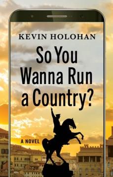 So you wanna run a country? Book cover