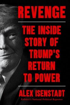 Revenge : the inside story of Trump's return to power Book cover