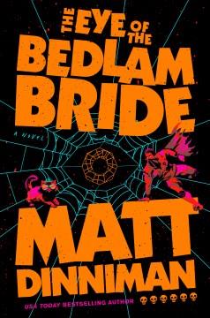 The eye of the Bedlam Bride Book cover
