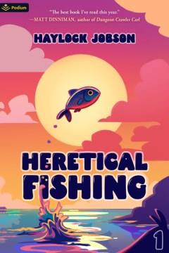Heretical fishing Book cover