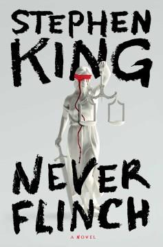 Never flinch : a novel Book cover