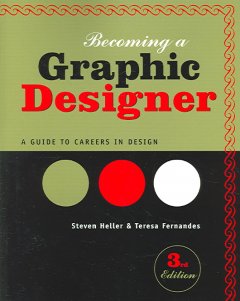 Becoming a graphic designer : a guide to careers in design  Cover Image