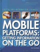 Go to record Mobile platforms : getting information on the go
