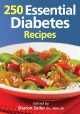 Go to record 250 essential diabetes recipes
