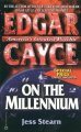 Go to record Edgar Cayce on the Millennium.