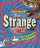 Go to record That's strange but true! : the world's most astonishing fa...