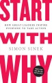 Go to record Start with why : how great leaders inspire everyone to tak...