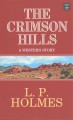 Go to record The crimson hills : a western story