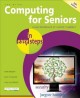 Go to record Computing for seniors : in easy steps
