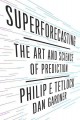 Go to record Superforecasting : the art and science of prediction
