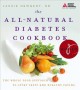 Go to record The all-natural diabetes cookbook : the whole food approac...