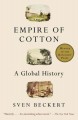 Go to record Empire of cotton : a global history