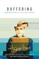 Go to record Buffering : unshared tales of a life fully loaded