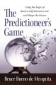 Go to record Predictioneer's game : using the logic of brazen self-inte...