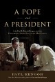 Go to record A pope and a president : John Paul II, Ronald Reagan, and ...