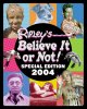 Go to record Ripley's believe it or not!