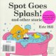 Go to record Spot goes splash! and other stories