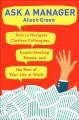 Go to record Ask a manager : how to navigate clueless colleagues, lunch...