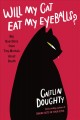 Go to record Will my cat eat my eyeballs? : big questions from tiny mor...
