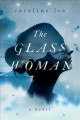 Go to record The glass woman : a novel