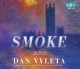 Go to record Smoke : a novel