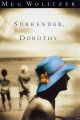 Go to record Surrender, Dorothy : a novel