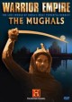 Go to record Warrior empire : the Mughals : the lost world of India's m...