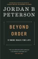 Go to record Beyond order : 12 more rules for life