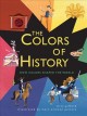 Go to record The colors of history : how colors shaped the world