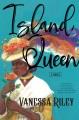 Go to record Island queen : a novel