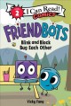 Go to record Friendbots : Blink and Block bug each other