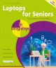 Go to record Laptops for seniors in easy steps : for all laptops with W...