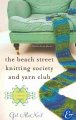 Go to record The Beach Street Knitting Society and Yarn Club