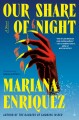 Go to record Our share of night : a novel
