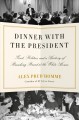 Go to record Dinner with the president : food, politics, and a history ...