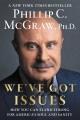 Go to record We've got issues : how you can stand strong for America's ...