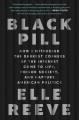 Go to record Black pill : my strange journey into the darkest corners o...