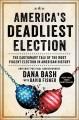 Go to record America's deadliest election : the cautionary tale of the ...