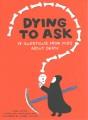 Go to record Dying to ask : 38 questions by kids about death