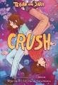 Go to record Tegan and Sara. Crush