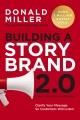 Go to record Building a storybrand 2.0 : clarify your message so custom...