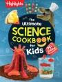 Go to record The ultimate science cookbook for kids : 75+ edible experi...