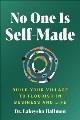 Go to record No one is self-made : build your village to flourish in bu...