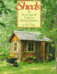 Go to record Sheds : the do-it-yourself guide for backyard builders