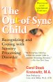 Go to record The out-of-sync child : recognizing and coping with sensor...